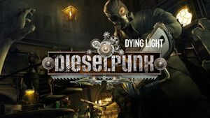 Dying Light Dieselpunk.jpg